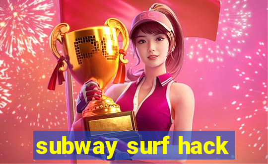 subway surf hack